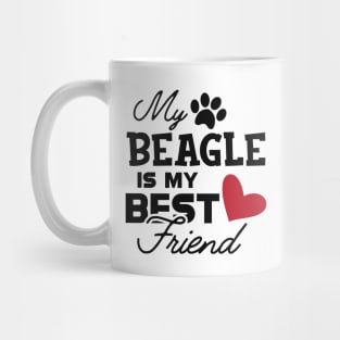 Beagle Dog - My beagle is my best friend Mug